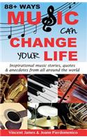 88+ Ways Music Can Change Your Life