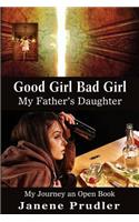 Good Girl Bad Girl My Father's Daughter
