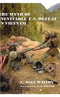 The Myth of Inevitable US Defeat in Vietnam