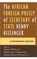 The African Foreign Policy of Secretary of State Henry Kissinger