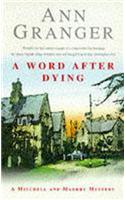 A Word After Dying (Mitchell & Markby 10)