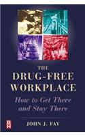 The Drug Free Workplace