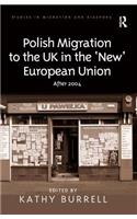 Polish Migration to the UK in the 'New' European Union