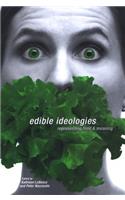 Edible Ideologies