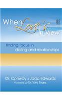 When Love's in View
