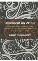 Ornament as Crisis