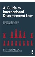 Guide to International Disarmament Law