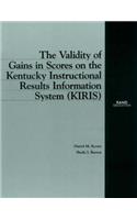 Validity of Gains in Scores on the Kentucky Intructional Results Information System (Kiris)