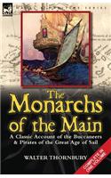 The Monarchs of the Main: a Classic Account of the Buccaneers & Pirates of the Great Age of Sail(English)