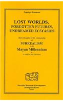 Lost Worlds, Forgotten Futures, Undreamed Ecstasies