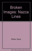 Broken Images: Nazca Lines