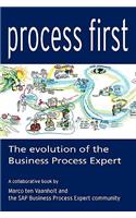 Process First: The Evolution of the Business Process Expert