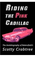 Riding the Pink Cadillac