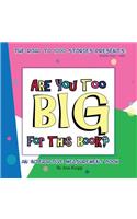 Are You Too Big for This Book?