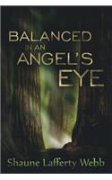 Balanced in an Angel's Eye