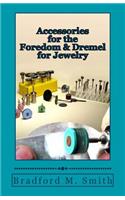 Accessories for the Foredom and Dremel for Jewelry