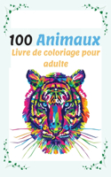 100 Animaux Livre de Coloriage pour Adulte