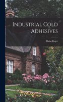 Industrial Cold Adhesives