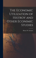 Economic Utilization of Histroy and Other Econimic Studies