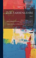 Zur Farbenlehre; Band 1