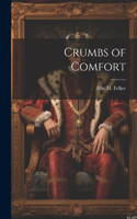 Crumbs of Comfort