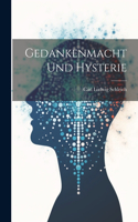 Gedankenmacht Und Hysterie