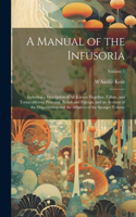 A Manual of the Infusoria