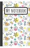 My Notebook: Lined Summrer Journal Beach Sun Travel Fun Vaccation 120 Pages 6X9