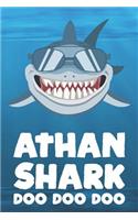 Athan - Shark Doo Doo Doo: Blank Ruled Name Personalized & Customized Shark Notebook Journal for Boys & Men. Funny Sharks Desk Accessories Item for Writing Primary / Kindergar