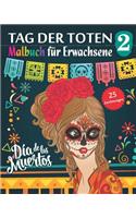 Tag der Toten 2 - Malbuch für Erwachsene