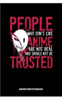 People Who Don't Like Anime Are Not Real Anime Sketchbook