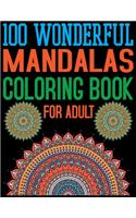 100 Wonderful Mandalas Coloring Book For Adult
