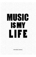 Music IS My Life