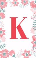 K: Monogram Initial K Journal for Girls and Women, White Floral 6 X 9