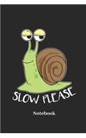 Slow Please Notebook: Liniertes Notizbuch Für Reptilien, Langsam Geher, Zu Spät Kommern Und Schnecken Fans - Notizheft Klatte Für Männer, Frauen Und Kinder