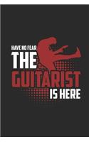 Have No Fear The Guitarist Is Here: Dotted Bullet Grid Notebook - Journal for Guitarist And Musician