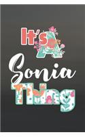 It's Sonia Thing: First Name Funny Sayings Personalized Customized Names Women Girl Mother's day Gift Notebook Journal
