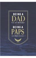 Being A Dad Is An Honor Being A Paps Is Priceless