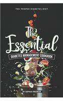 Essential Diabetes Management Cookbook: The Proper Diabetes Diet