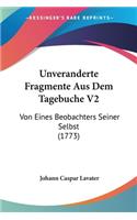 Unveranderte Fragmente Aus Dem Tagebuche V2