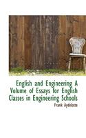 English and Engineering a Volume of Essays for English Classes in Engineering Schools