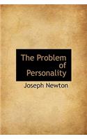 The Problem of Personality