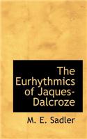 Eurhythmics of Jaques-Dalcroze