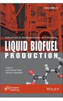 Advances in Biofeedstocks and Biofuels, Liquid Biofuel Production
