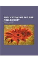 Publications of the Pipe Roll Society: (English)