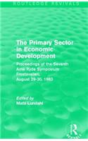 Primary Sector in Economic Development (Routledge Revivals)