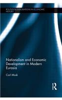 Nationalism and Economic Development in Modern Eurasia