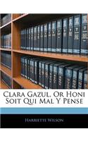 Clara Gazul, Or Honi Soit Qui Mal Y Pense