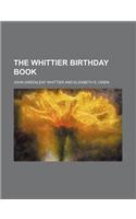 The Whittier Birthday Book: (English)