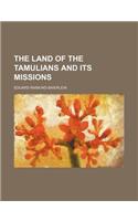 The Land of the Tamulians and Its Missions